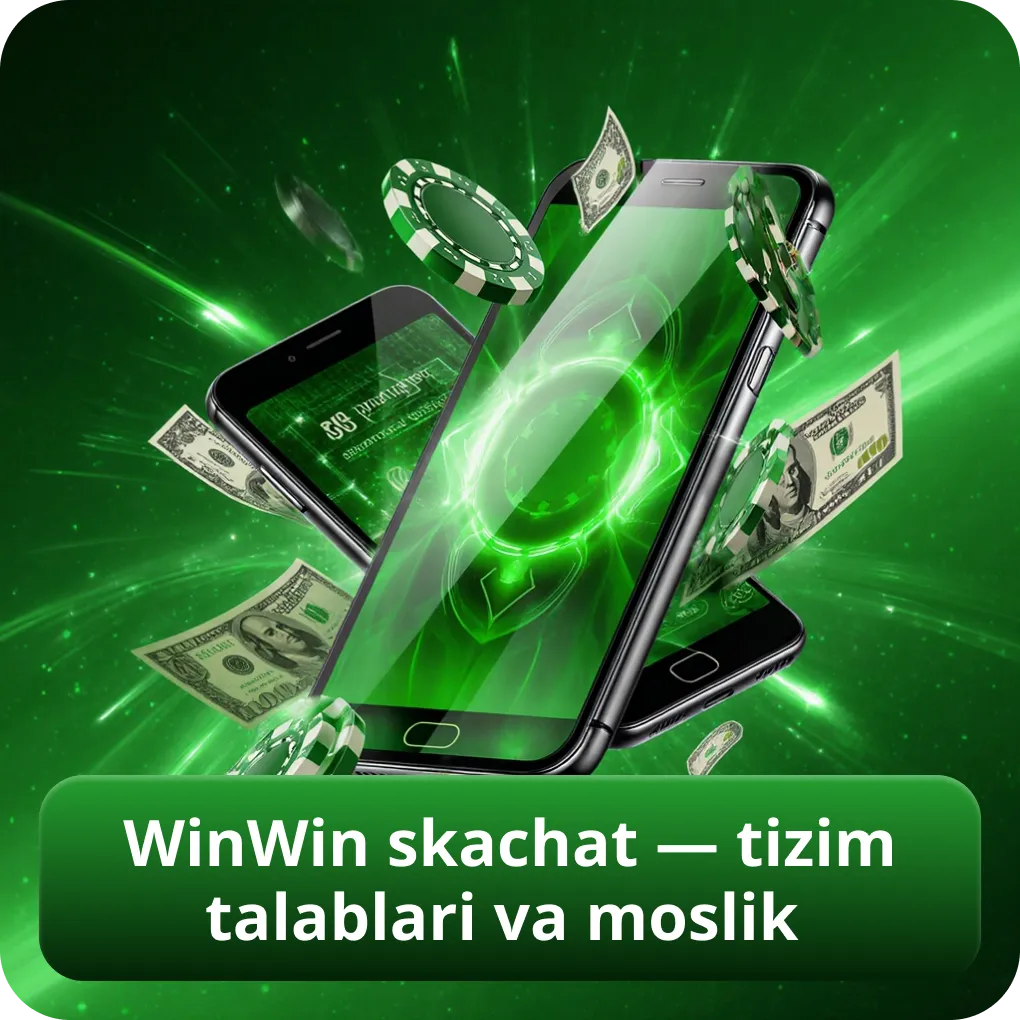 WinWin ilovasini skachat qilish uchun tizim talablari va qurilma mosligi