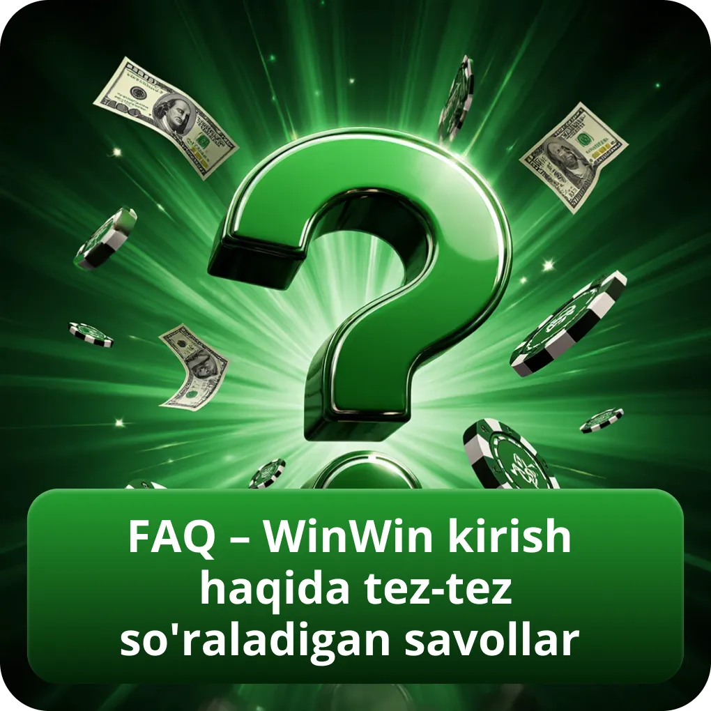WinWin kirish bo'yicha FAQ